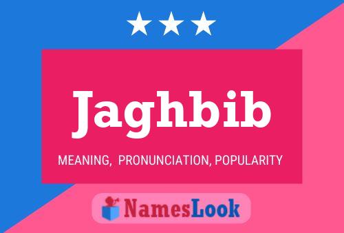 Jaghbib Name Poster