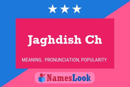 Jaghdish Ch Name Poster