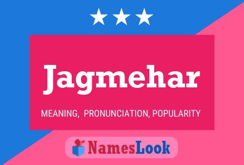 Jagmehar Name Poster