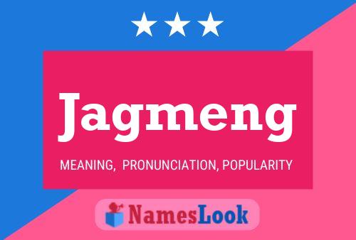 Jagmeng Name Poster