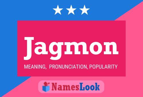 Jagmon Name Poster