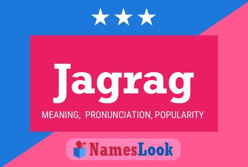 Jagrag Name Poster