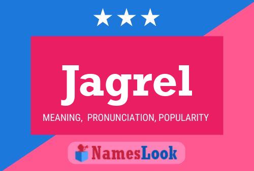 Jagrel Name Poster