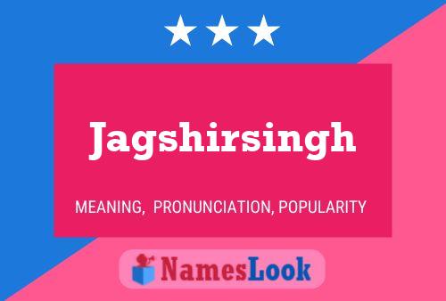 Jagshirsingh Name Poster