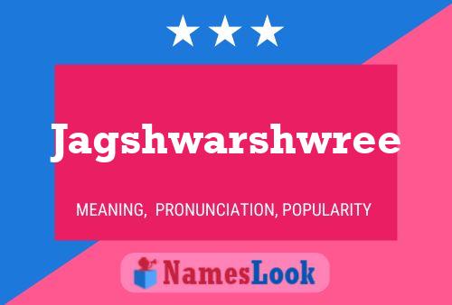 Jagshwarshwree Name Poster