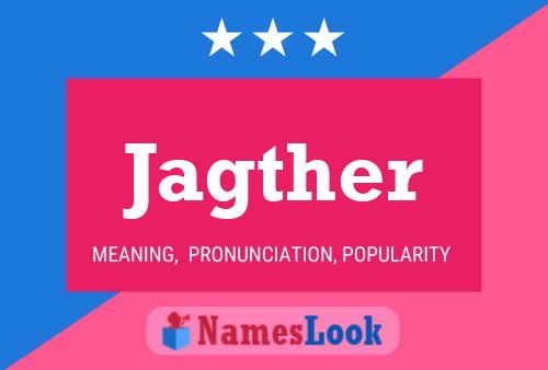 Jagther Name Poster