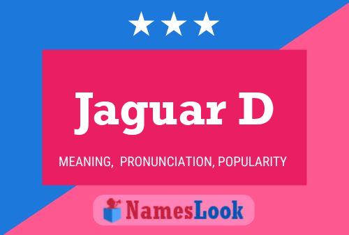 Jaguar D Name Poster