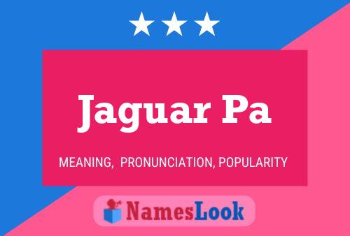 Jaguar Pa Name Poster