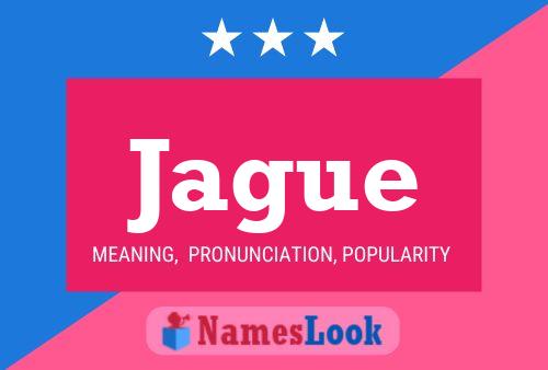 Jague Name Poster