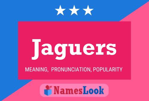 Jaguers Name Poster