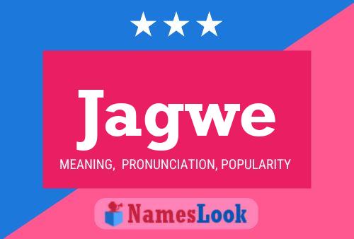 Jagwe Name Poster