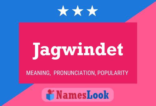 Jagwindet Name Poster