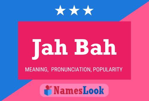 Jah Bah Name Poster