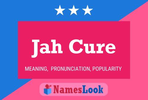 Jah Cure Name Poster