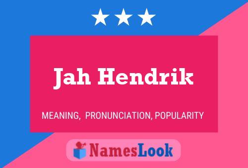 Jah Hendrik Name Poster