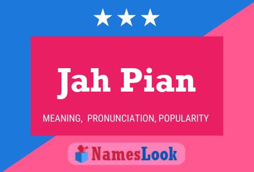 Jah Pian Name Poster