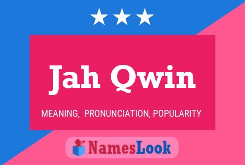 Jah Qwin Name Poster