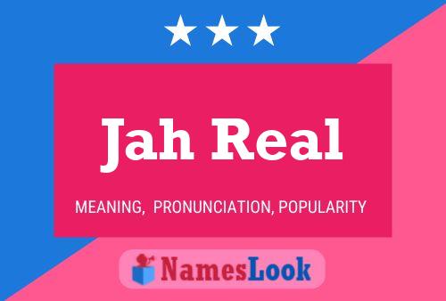 Jah Real Name Poster