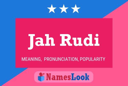 Jah Rudi Name Poster