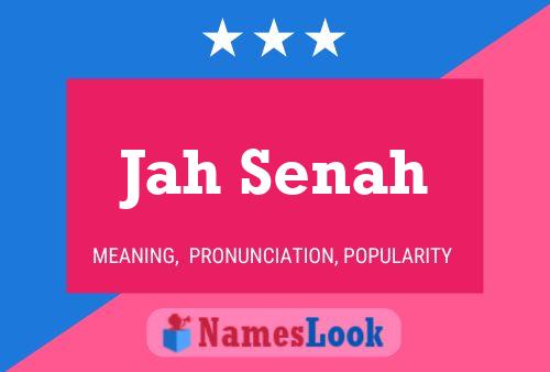 Jah Senah Name Poster