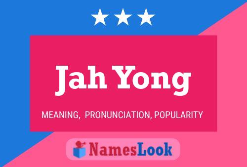 Jah Yong Name Poster