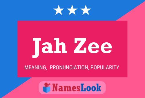 Jah Zee Name Poster