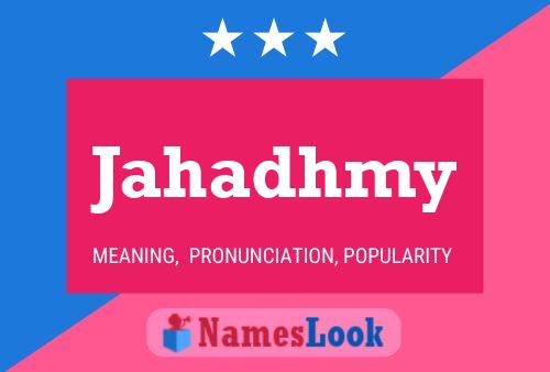 Jahadhmy Name Poster