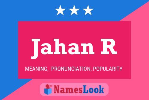 Jahan R Name Poster