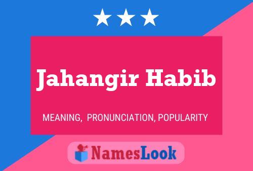 Jahangir Habib Name Poster