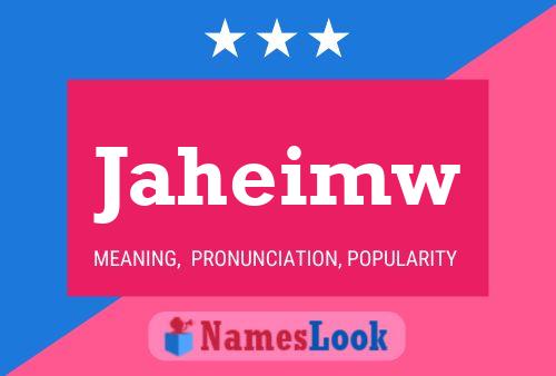 Jaheimw Name Poster