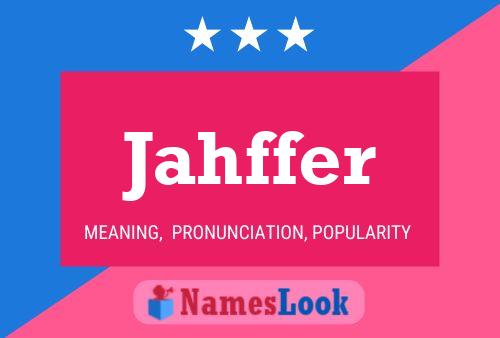 Jahffer Name Poster