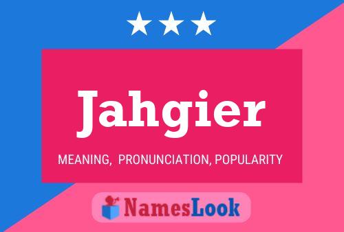 Jahgier Name Poster