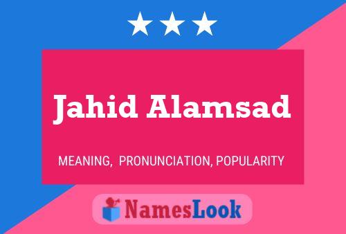 Jahid Alamsad Name Poster