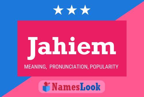 Jahiem Name Poster