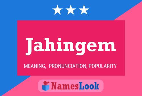 Jahingem Name Poster