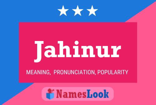 Jahinur Name Poster