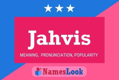 Jahvis Name Poster