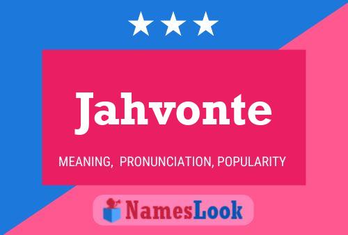 Jahvonte Name Poster