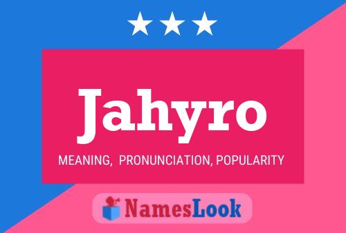 Jahyro Name Poster