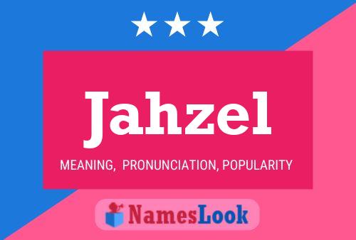 Jahzel Name Poster