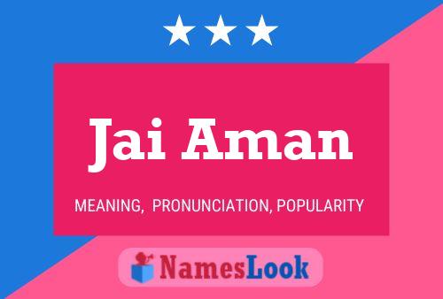 Jai Aman Name Poster