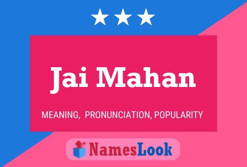 Jai Mahan Name Poster