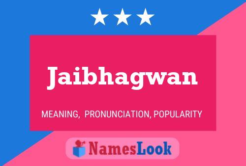 Jaibhagwan Name Poster