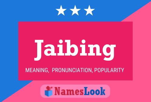 Jaibing Name Poster