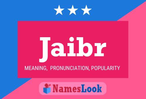 Jaibr Name Poster