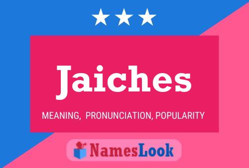 Jaiches Name Poster