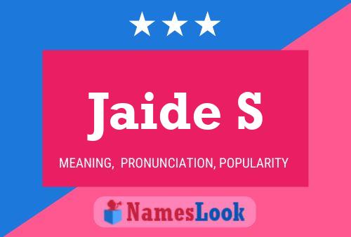 Jaide S Name Poster