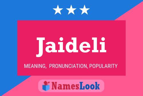 Jaideli Name Poster