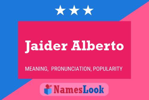 Jaider Alberto Name Poster