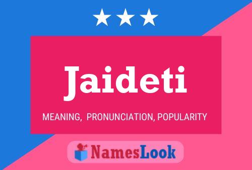 Jaideti Name Poster